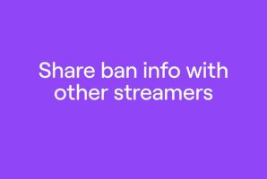 Внимавајте на однесувањето – Twitch овозможи споделување информации за блокирани корисници