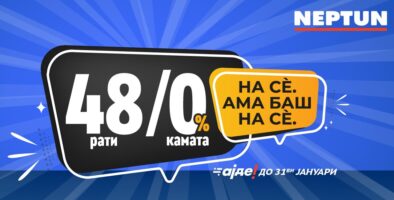 Акција во Нептун, акција 48 рати без камата на сè