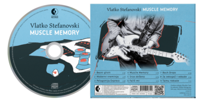 Новиот албум на Влатко Стефановски - „Muscle Memory“ во продажба од 20 март